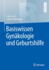Basiswissen Gynakologie und Geburtshilfe - eBook