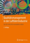 Qualitatsmanagement in der Luftfahrtindustrie : Die EN 9100:2016 verstandlich erklart - eBook