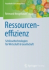 Ressourceneffizienz : Schlusseltechnologien fur Wirtschaft & Gesellschaft - eBook