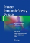 Primary Immunodeficiency Diseases : Definition, Diagnosis, and Management - eBook