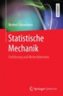Statistische Mechanik : Einfuhrung und Weiterfuhrendes - eBook