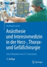 Anasthesie und Intensivmedizin in der Herz-, Thorax- und Gefachirurgie - eBook
