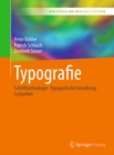 Typografie : Schrifttechnologie - Typografische Gestaltung - Lesbarkeit - eBook