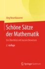 Schone Satze der Mathematik : Ein Uberblick mit kurzen Beweisen - eBook