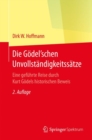 Die Godel'schen Unvollstandigkeitssatze : Eine gefuhrte Reise durch Kurt Godels historischen Beweis - eBook