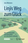 Linjis Weg zum Gluck: Wie sich Rationalitat und Achtsamkeit zur Lebenskunst verbinden - eBook