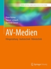 AV-Medien : Filmgestaltung - Audiotechnik - Videotechnik - eBook