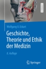 Geschichte, Theorie und Ethik der Medizin - eBook