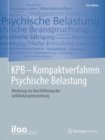 KPB - Kompaktverfahren Psychische Belastung : Werkzeug zur Durchfuhrung der Gefahrdungsbeurteilung - eBook