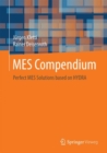 MES Compendium : Perfect MES Solutions based on HYDRA - eBook