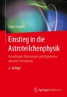 Einstieg in die Astroteilchenphysik : Grundlagen, Messungen und Ergebnisse aktueller Forschung - eBook
