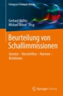 Beurteilung von Schallimmissionen : Gesetze - Vorschriften - Normen - Richtlinien - eBook