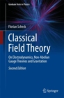 Classical Field Theory : On Electrodynamics, Non-Abelian Gauge Theories and Gravitation - eBook