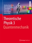Theoretische Physik 3 | Quantenmechanik - eBook