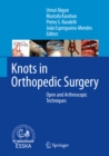Knots in Orthopedic Surgery : Open and Arthroscopic Techniques - eBook