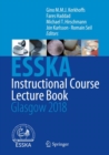 ESSKA Instructional Course Lecture Book : Glasgow 2018 - eBook