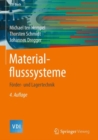 Materialflusssysteme : Forder- und Lagertechnik - eBook