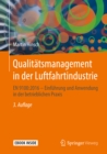 Qualitatsmanagement in der Luftfahrtindustrie : EN 9100:2016 - Einfuhrung und Anwendung in der betrieblichen Praxis - eBook