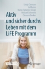 Aktiv und sicher durchs Leben mit dem LiFE Programm - eBook