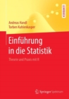 Einfuhrung in die Statistik : Theorie und Praxis mit R - eBook