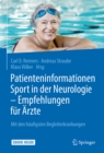 Patienteninformationen Sport in der Neurologie - Empfehlungen fur Arzte : Mit den haufigsten Begleiterkrankungen - eBook