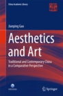 Aesthetics and Art : Traditional and Contemporary China in a Comparative Perspective - eBook