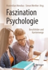 Faszination Psychologie - Berufsfelder und Karrierewege - eBook