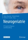 Neurogeriatrie : ICF-basierte Diagnose und Behandlung - eBook