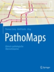 PathoMaps : Klinisch-pathologische Ubersichtskarten - eBook