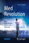 MedRevolution : Neue Technologien am Puls der Patienten - eBook