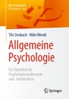 Allgemeine Psychologie : Ein Uberblick fur Psychologiestudierende und -interessierte - eBook