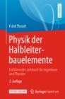 Physik der Halbleiterbauelemente : Einfuhrendes Lehrbuch fur Ingenieure und Physiker - eBook