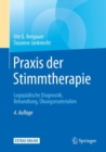 Praxis der Stimmtherapie : Logopadische Diagnostik, Behandlung, Ubungsmaterialien - eBook