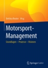 Motorsport-Management : Grundlagen - Prozesse - Visionen - eBook