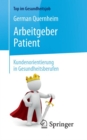 Arbeitgeber Patient - Kundenorientierung in Gesundheitsberufen - Book