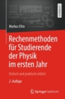 Rechenmethoden fur Studierende der Physik im ersten Jahr : Einfach und praktisch erklart - eBook