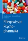 Pflegewissen Psychopharmaka - eBook