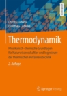 Thermodynamik : Physikalisch-chemische Grundlagen fur Naturwissenschaftler und Ingenieure der thermischen Verfahrenstechnik - eBook