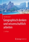 Geographisch denken und wissenschaftlich arbeiten - eBook