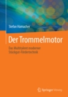 Der Trommelmotor : Das Multitalent moderner Stuckgut-Fordertechnik - eBook