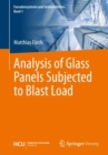 Analysis of Glass Panels Subjected to Blast Load - eBook