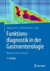 Funktionsdiagnostik in der Gastroenterologie : Medizinische Standards - eBook