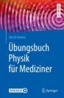 Ubungsbuch Physik fur Mediziner - eBook