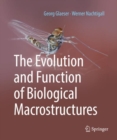 The Evolution and Function of Biological Macrostructures - Book