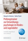 Prufungstrainer zur Entwicklungspsychologie im Kindes- und Jugendalter : Lernhilfe-Begleitbuch zum Lehrbuch - eBook