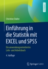 Einfuhrung in die Statistik mit EXCEL und SPSS : Ein anwendungsorientiertes Lehr- und Arbeitsbuch - eBook