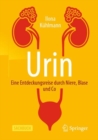 Urin - Eine Entdeckungsreise durch Niere, Blase und Co - eBook
