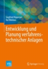 Entwicklung und Planung verfahrenstechnischer Anlagen - eBook