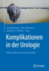 Komplikationen in der Urologie : Risiken erkennen und vermeiden - eBook