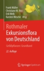 Rothmaler - Exkursionsflora von Deutschland. Gefapflanzen: Grundband - eBook
